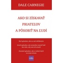 Ako si získavať priateľov a pôsobiť na ľudí - Dale Carnegie
