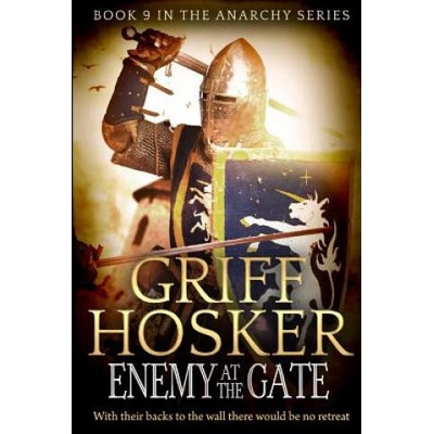 Enemy at the Gate | Griff Hosker