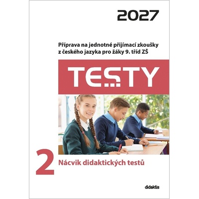 Testy 2 Nácvik didaktických testů 2027