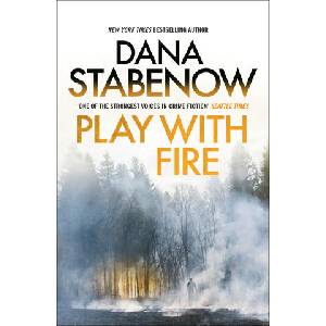Play With Fire | Dana Stabenow (2023)