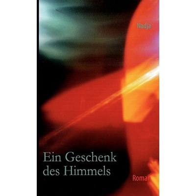 Geschenk des Himmels | Nadja Grimm