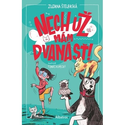 Nech už mám dvanásť!