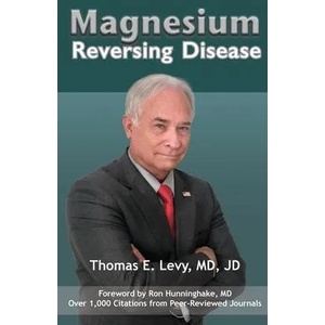 Magnesium: Reversing Disease | Jd Levy (ISBN: 9780998312408)