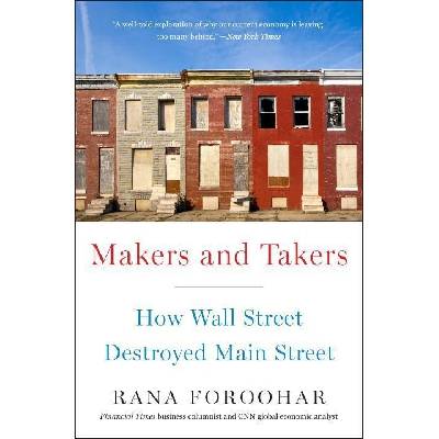 Makers And Takers Foroohar Rana