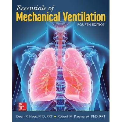 Essentials of Mechanical Ventilation, Fourth Edition Hess Dean R. MASS GENERAL HOSPITALPaperback / softback