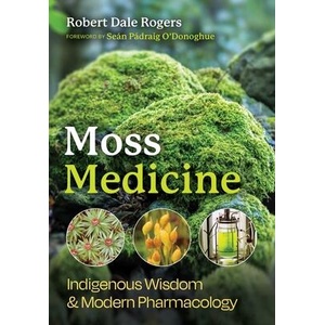 MOSS MEDICINE | ROGERS ROBERT DALE (ISBN: 9798888500996)