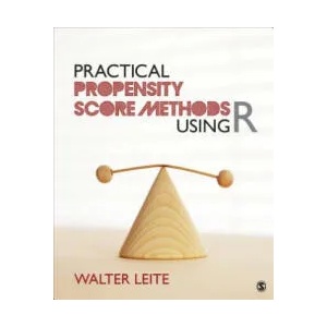 Practical Propensity Score Methods Using R | Walter Lana Leite (ISBN: 9781452288888)