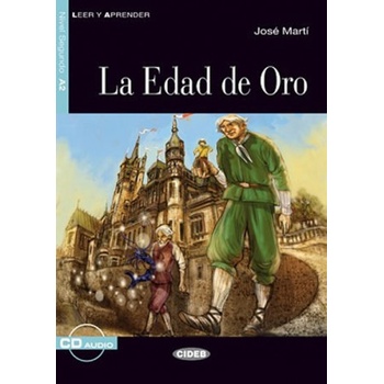 La Edad de Oro zjednodušené čítanie A2 v španielčine CIDEB vr. CD