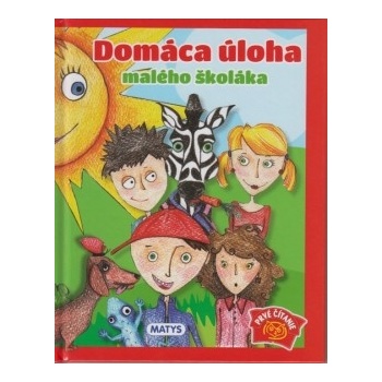 Domáca úloha malého školáka - Sibyla Mislovičová