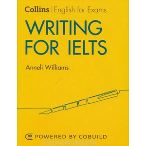 Writing for IELTS (With Answers) | Anneli Williams (ISBN: 9780008367534)