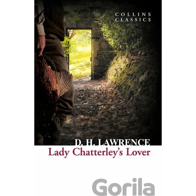Lady Chatterley's Lover Collins Classics - David Herbert Lawrence