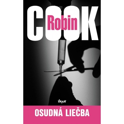 Osudná liečba - Robin Cook