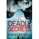 Deadly Secrets - Robert Bryndza