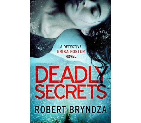 Deadly Secrets - Robert Bryndza