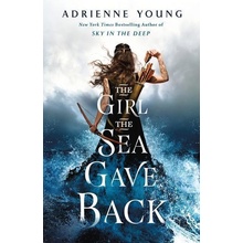 The Girl the Sea Gave Back - Adrienne Young