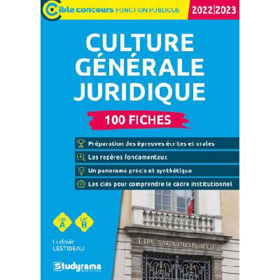 Culture générale juridique - 100 fiches (Catégories A et B - Édition 2022-2023) | Lestideau
