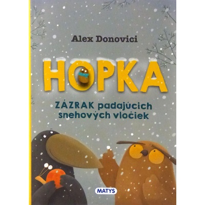 Hopka – Zázrak padajúcich snehových vločiek