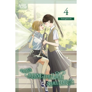 Boys Gilding the Lily Shall Die! ? , Volume 4 (ISBN: 9781427880628)