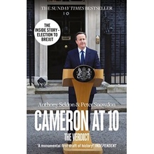 Cameron at 10: The Verdict - Anthony Seldon, Peter Snowdon