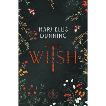 Witsh | Mari Ellis Dunning