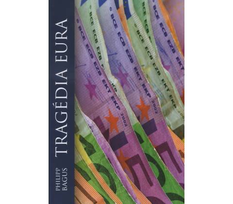 Tragédia Eura - Philipp Bagus