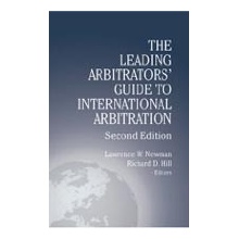 The Leading Arbitrators Guide to International Ar - L. Newman, R. D. Hill