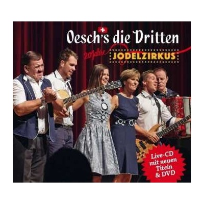 Oesch's Die Dritten - 20 Jahre Jodelzirkus CD