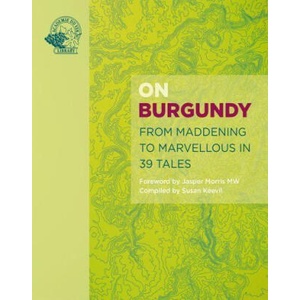 On Burgundy | Susan Keevil, Jasper MW Morris, Aubert de Villaine (2023)