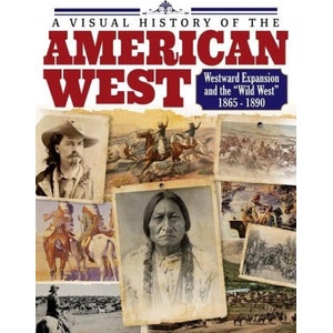 American West: History of the Wild West and Westward Expansion 1803-1890 (2023)