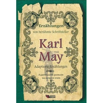 Erzählungen von berühmte Schriftsteller: Karl May - Adaptierte