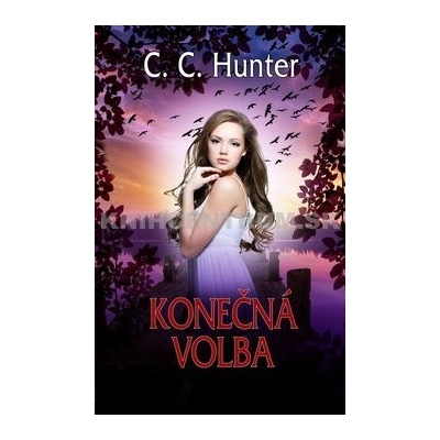 Konečná volba - C.C. Hunter