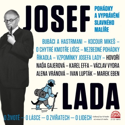 Pohádky a vyprávění slavného malíře - Josef Lada - Čtou Josef Somr, Marek Eben