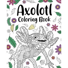 Axolotl Coloring Book