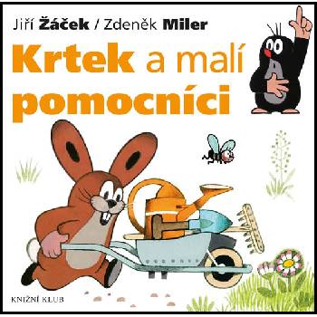 Krtek a jeho svět 2 - Krtek a malí pomocníci - Miler Zdeněk, Žáček Jiří