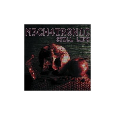 Mechatronic - Still Life / Digipack CD