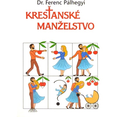 Kresťanské manželstvo - „…a budú dvaja jedno telo.”