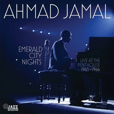 Ahmad Jamal - Emerald City Nights (Live At The Penthouse 1965-1966) (Record Store Day) (180 g) 2 LP