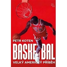 Basketbal - Velký americký příběh