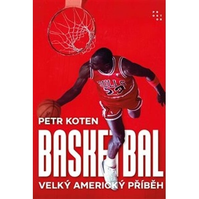 Basketbal - Velký americký příběh