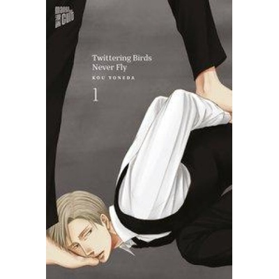 Manga Cult Twittering Birds never fly 1 | Etsuko Tabuchi, Florian Wietschies