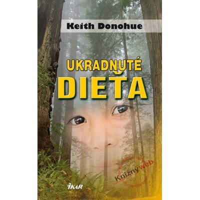 Ukradnuté dieťa - Keith Donohue