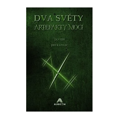 Dva světy: Artefakty moci - Jan Eis, Jiří Kadlec