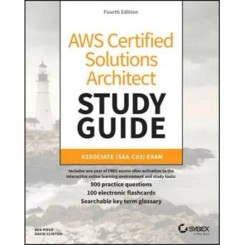 AWS Certified Solutions Architect Study Guide: Associate SAA-C03 Exam, 4th Edition