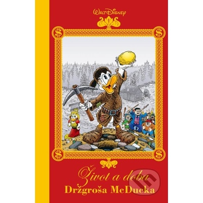 Život a doba Držgroša McDucka - Don Rosa