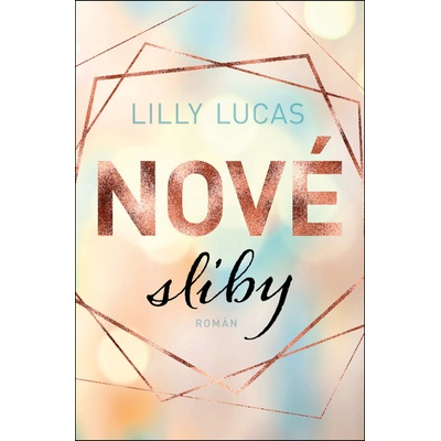 Nové sliby - Lucas Lilly