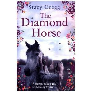 Diamond Horse | Stacy Gregg (ISBN: 9780008124403)