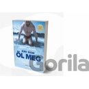 Ami nem öl meg
