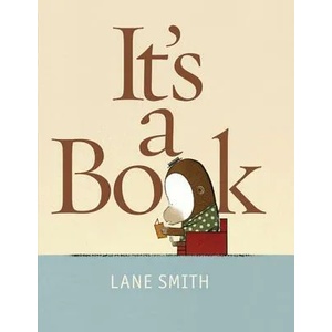 ITS A BOOK | Lane Smith (ISBN: 9781596436060)