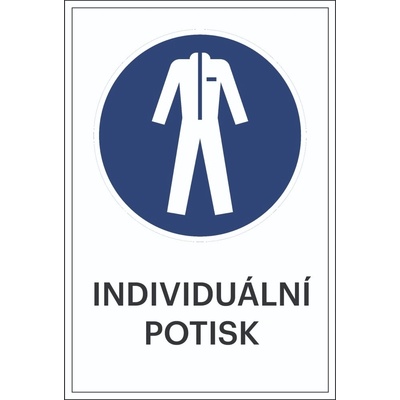 Bezpečnostní příkazové značení, Použijte ochranný oděv, s možností individuálního textu – plast, 200×300 mm