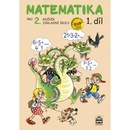 Matematika pro 2. ročník základní školy - 1.díl, 3. vydání - Pišlova Miroslava Čížková